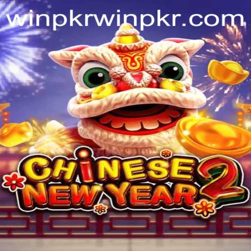 Exploring the Exciting World of CHINESENEWYEAR2 and WINPKR
